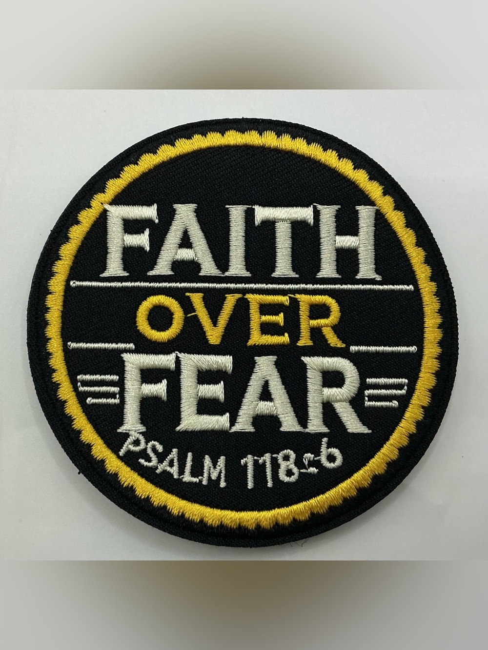 TACTICAL HOOK LOOP EMBROIDERED PATCH FAITH OVER FEAR PSALM 118:6